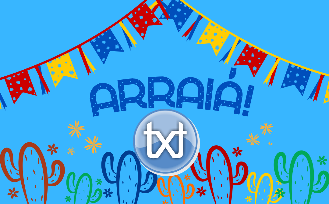 ARRAIÁ DA TXT